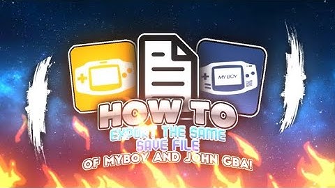 🤔|| How to export your GBA save files from My Boy emulator to John Gba Emulator || 😃