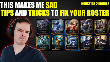 This Roster Made Me SAD For MANY REASONS Injustice 2 Mobile TIPS And TRICKS To FIX Your ROSTER