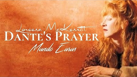 Thumbnail of Loreena McKennitt - Dante's Prayer (Lyric Video)