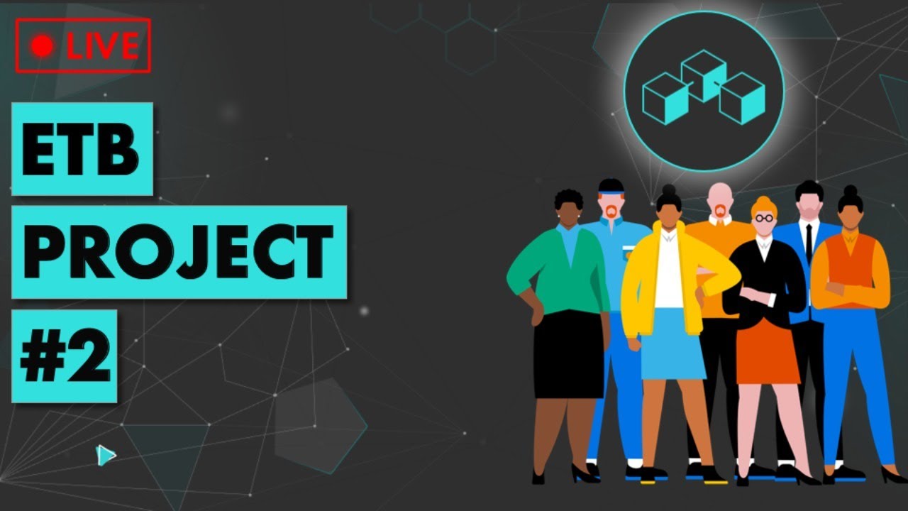 Etb Project Examples 🔴 ETB Project #2: Kickoff - YouTube