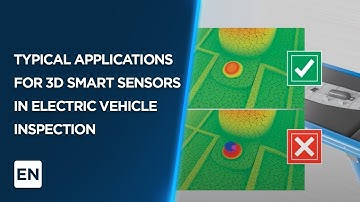 "Typical Applications for 3D Smart Sensors in Electric Vehicle Inspection" at UKIVA MVC 2021