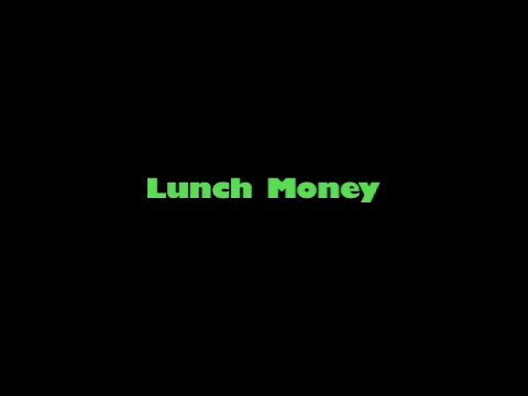 Lunch Money