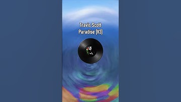 Travis Scott - Paradise [V3] [LEAK]