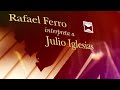 Corazon de papel Rafael Ferro interpreta a Julio Iglesias #melody #nostalgia