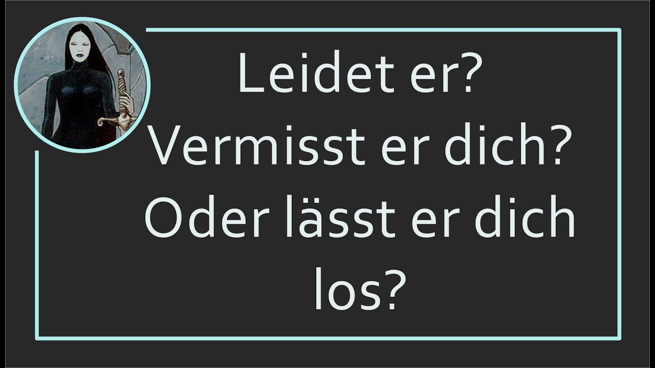 Leidet er?💔Vermisst er dich oder versucht er dich zu vergessen?
