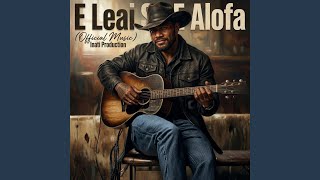 E Leai Se E Alofa Ile Nofotoatasi 