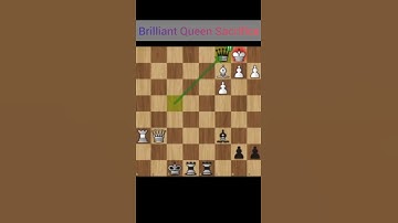Brilliant Queen Sacrifice #chess #chessgame #chesscom #chesspuzzle #chesstactics #checkmatepatterns