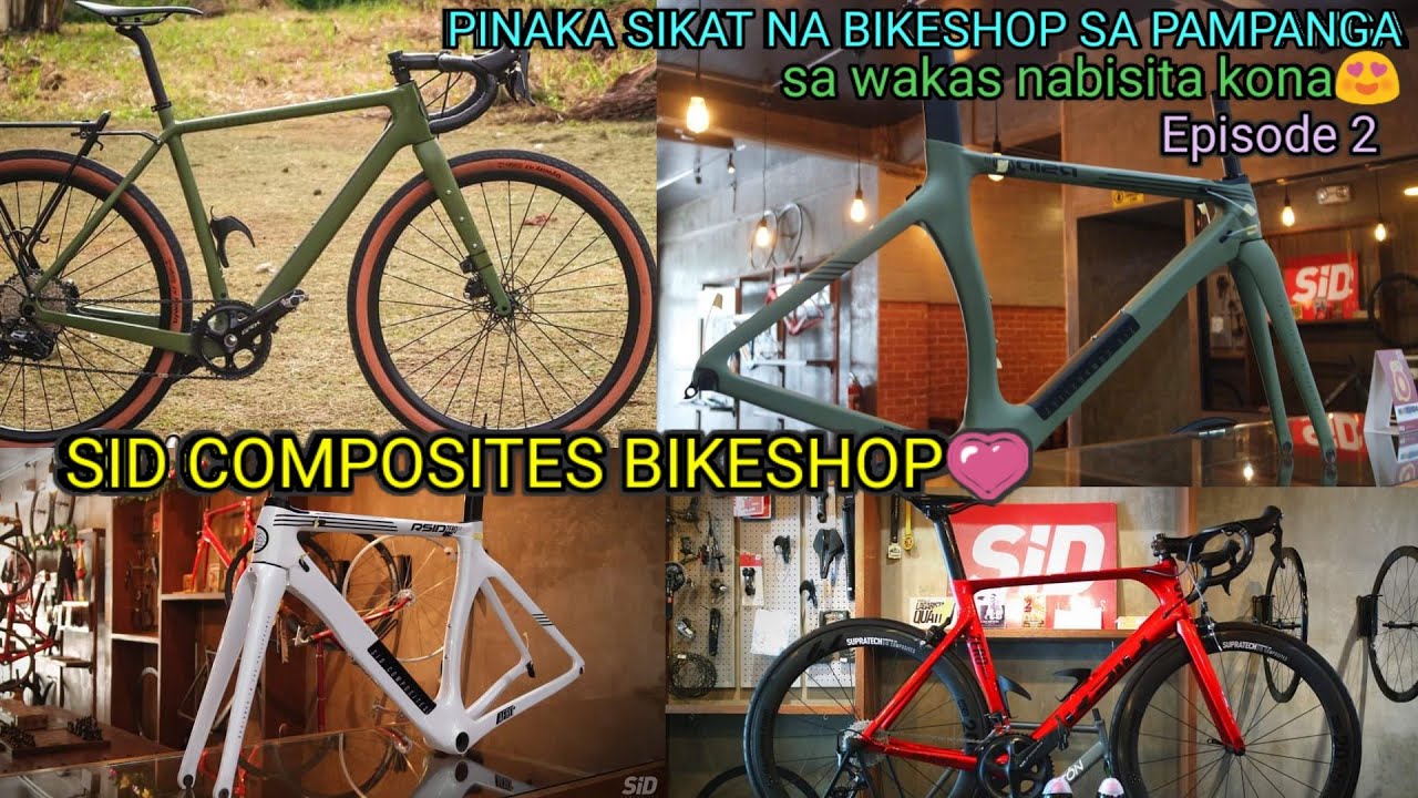 SID COMPOSITES BIKESHOP VISIT | SOURCE NG CARBON FRAME ROADBIKE & MTB SA SAN FERNANDO PAMPANGA