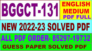bggct 131 solved assignment 2022-23 / bggct 131 solved assignment in English / ignou bscg 2023