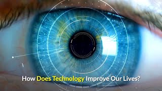 How Does Technology Improve Our Lives? Technology In Our Daily Life - Oasis