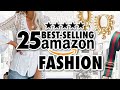 25 *BEST-SELLING* Amazon Fashion You NEED!