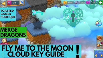 Merge Dragons Fly Me To The Moon Event • Life Flowers • Cloud Key Guide ☆☆☆