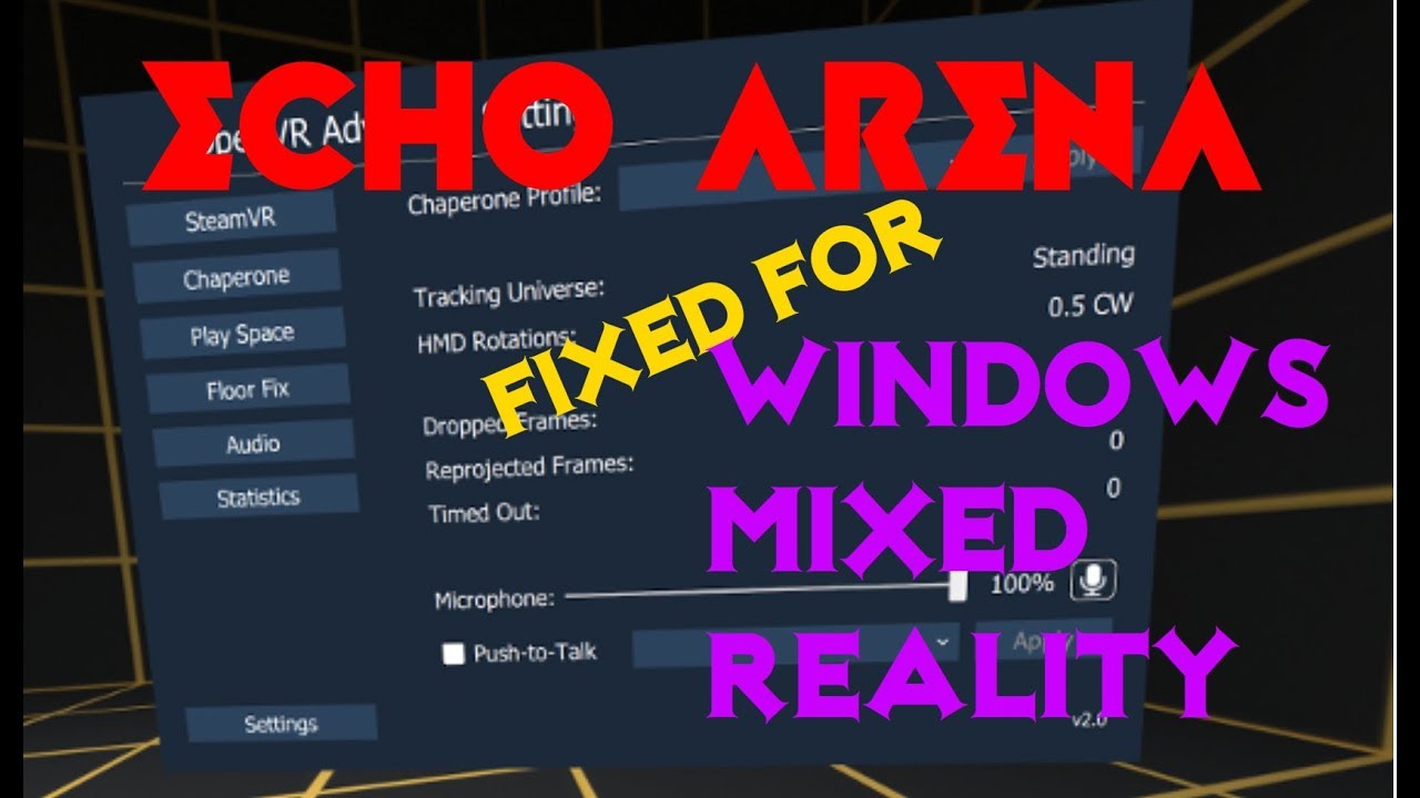 Echo Arena (FIX) Windows Mixed Reality ****now playable***