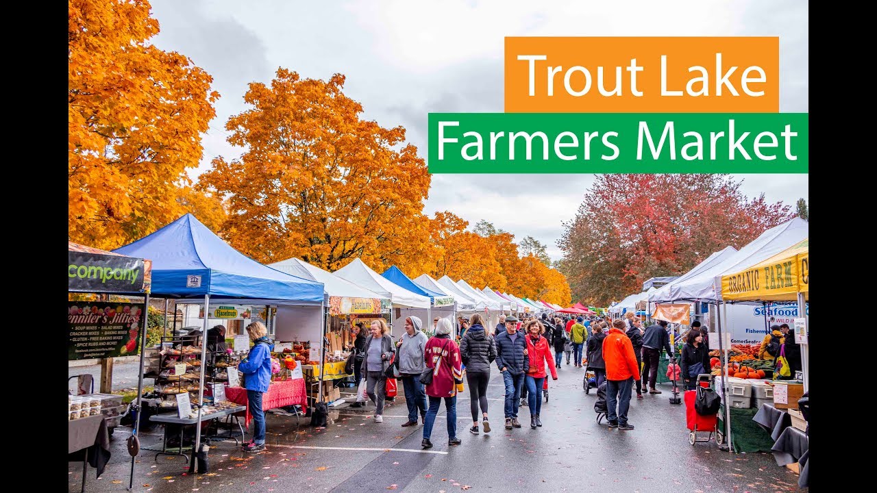 Vancouver Trout Lake Farmers Market YouTube