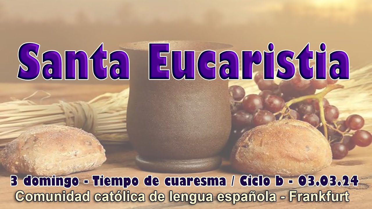 Santa misa Domingo 3 de marzo de 2024 YouTube