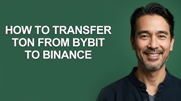 How To Transfer Ton From Bybit To Binance - KevinHowTo