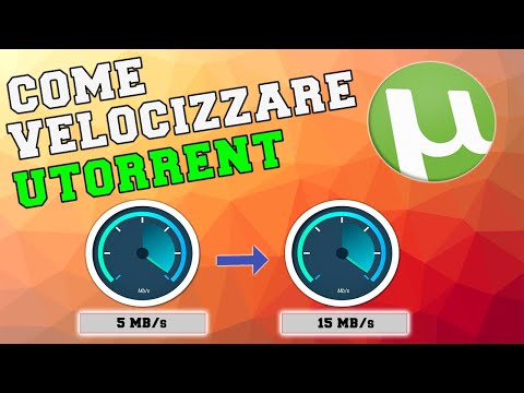Come VELOCIZZARE UTORRENT al Massimo - Tutorial ITA 2021