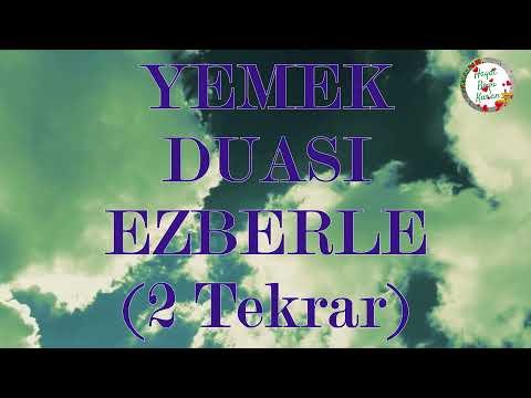 EN GÜZEL YEMEK DUASI EZBERLE | 2 TEKRAR | ARAPÇA ve TÜRKÇE | (HD)