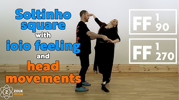 47. Soltinho square like ioio with head movements. FF-1-90 + FF-1-270. Zouk Atoms. FF-Course.