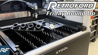 Friday Round Up New Tech At Retroford 3D Printing, Laser Cutting More