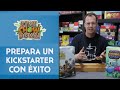 ¡Asegura el éxito de tu Kickstarter! ¿Cómo hacer una campaña de crowdfunding exitosa?