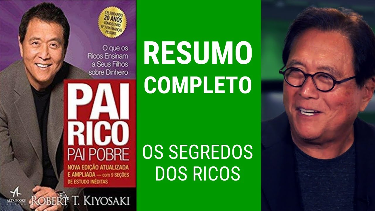 Pai Rico Pai Pobre Resumo Por Capitulo E As Top Dicas Para Enriquecer