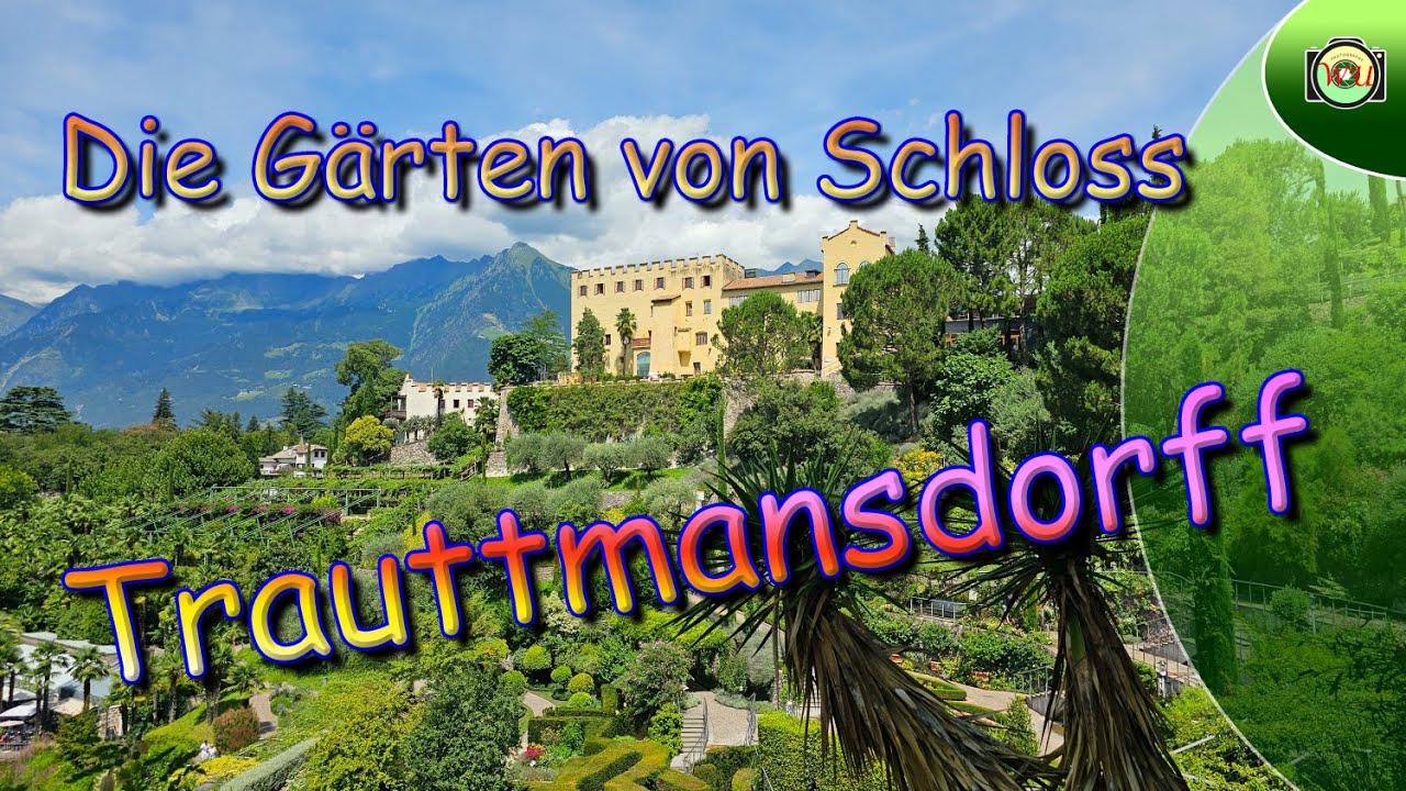 Die Gärten von Schloss Trauttmansdorff
