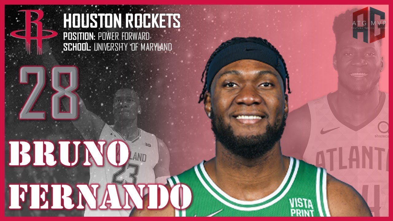 HOUSTON ROCKETS: Bruno Fernando ᴴᴰ