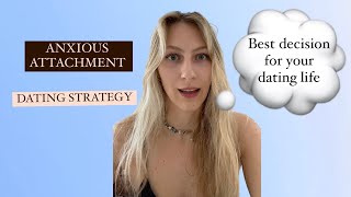 Dating strategy for people with an anxious attachment