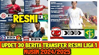 RESMI - 40 BERITA TRANSFER BRI LIGA 1 2024/2025 - PERSEBAYA - PERSIB - AREMA - PERSIK - PERSIJA