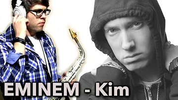 Eminem - Kim - Alto Saxophone - BriansThing