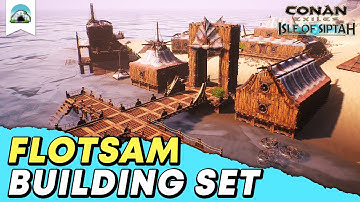 New Flotsam Building Set, Tier 1 - Preview | Conan Exiles: Isle of Siptah