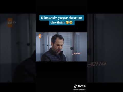 kimsesiz yaşar dostum