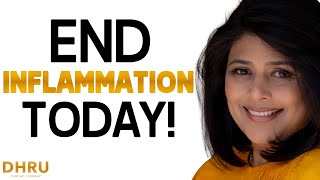 Eat THESE FOODS to END INFLAMMATION TODAY | Dhru Purohit & Nishtha Patel