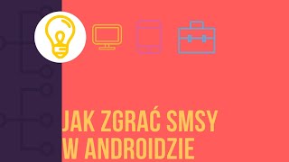 Jak Zgrać Smsy W Androidzie?