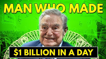 The Trader who Made 1 Billion Dollar in a day - George Soros