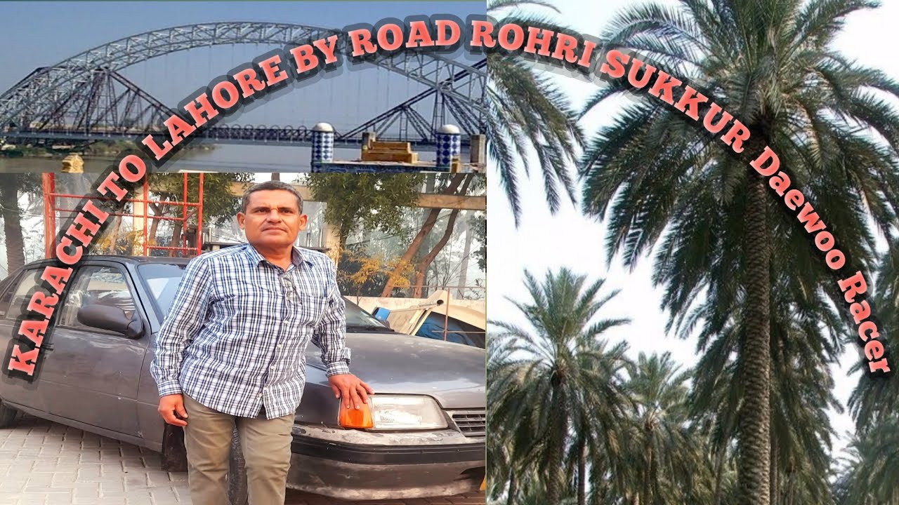 Karachi to Lahore by Road | Khairpur Rori |Daewoo Racer - YouTube