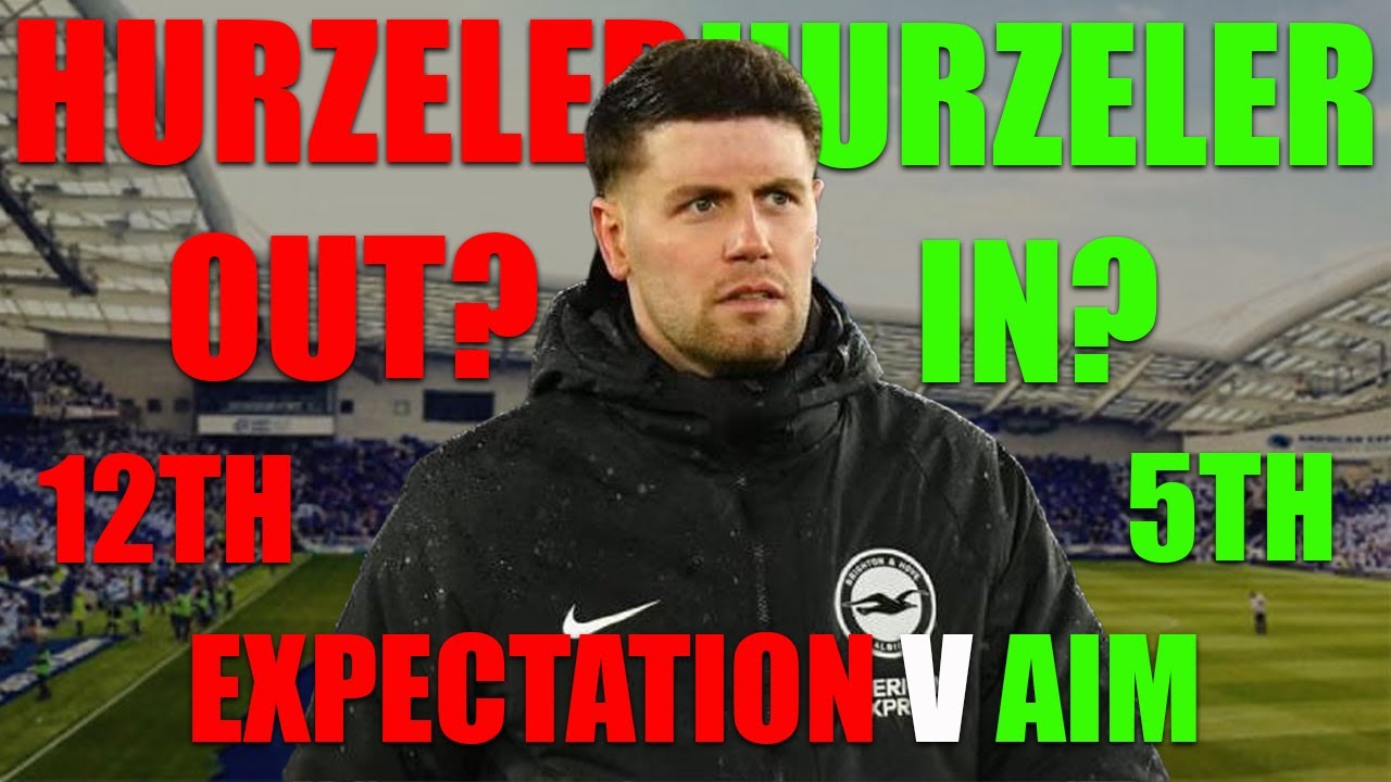 Should BRIGHTON stick with Fabian HURZELER? | Aims, Expectations, Results, Injuries, and Transfers