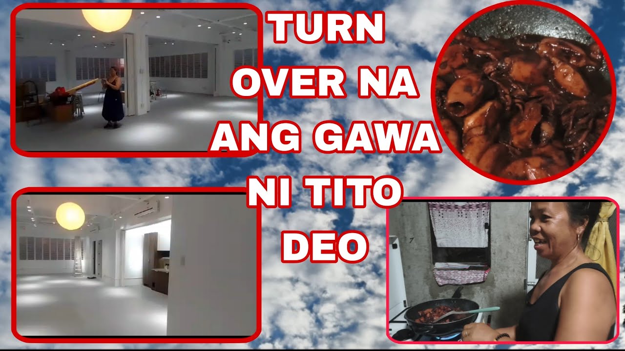 TURN OVER NA ANG GAWA NI TITO DEO SA MARIKINA | NAG LUTO NG ADOBONG PUSIT NA TUYo