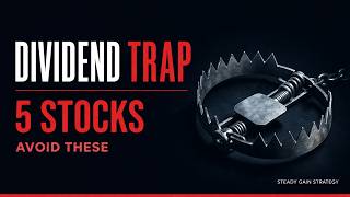 The Dividend Trap: 5 Stocks That Look Safe But Are About to Cut Payments