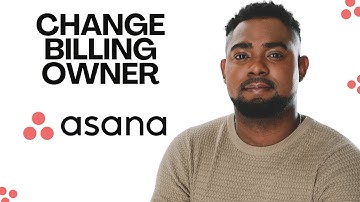 How to Change Billing Owner in Asana (Step-by-Step Admin Tutorial)