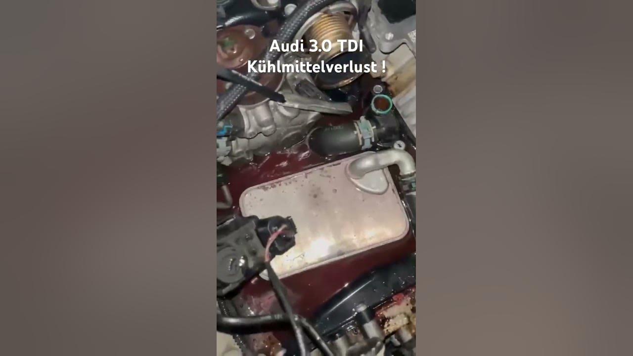 Audi 3.0 TDI Kühlwasserverlust Reparatur YouTube Audi 3.0 TDI Kühlwasserverlust Reparatur YouTube