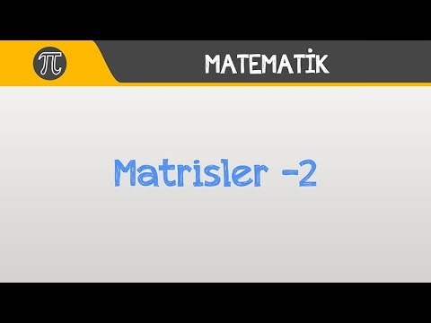 Matrisler -2 | Matematik | Hocalara Geldik