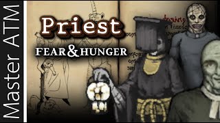 Priest "ผู้แสวงบุญแห่งความมืด" Fear and Hunger