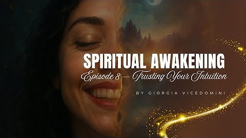 Trust Your Intuition: The Compass of the Awakened Soul