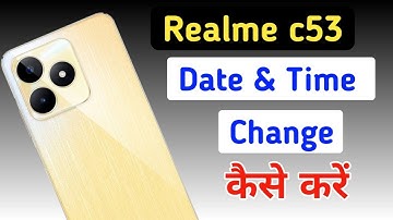 how to set date and time in Realme c53,Realme c53 date and time change kaise kare