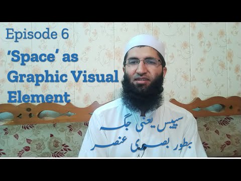Ep 7 Space as Graphic Visual Element - Abdul waheed