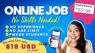 FINALLY! Earn Upto $18: NO SKILLS Needed ONLINE JOB |  Pwede sa PHONE, STUDENTS | NO AGE LIMIT