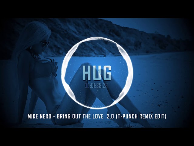 Mike Nero - Bring Out The Love 2.0