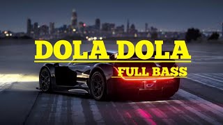 DJ DOLALA DOLA FULL BASS VIRAL TIKTOK 2024